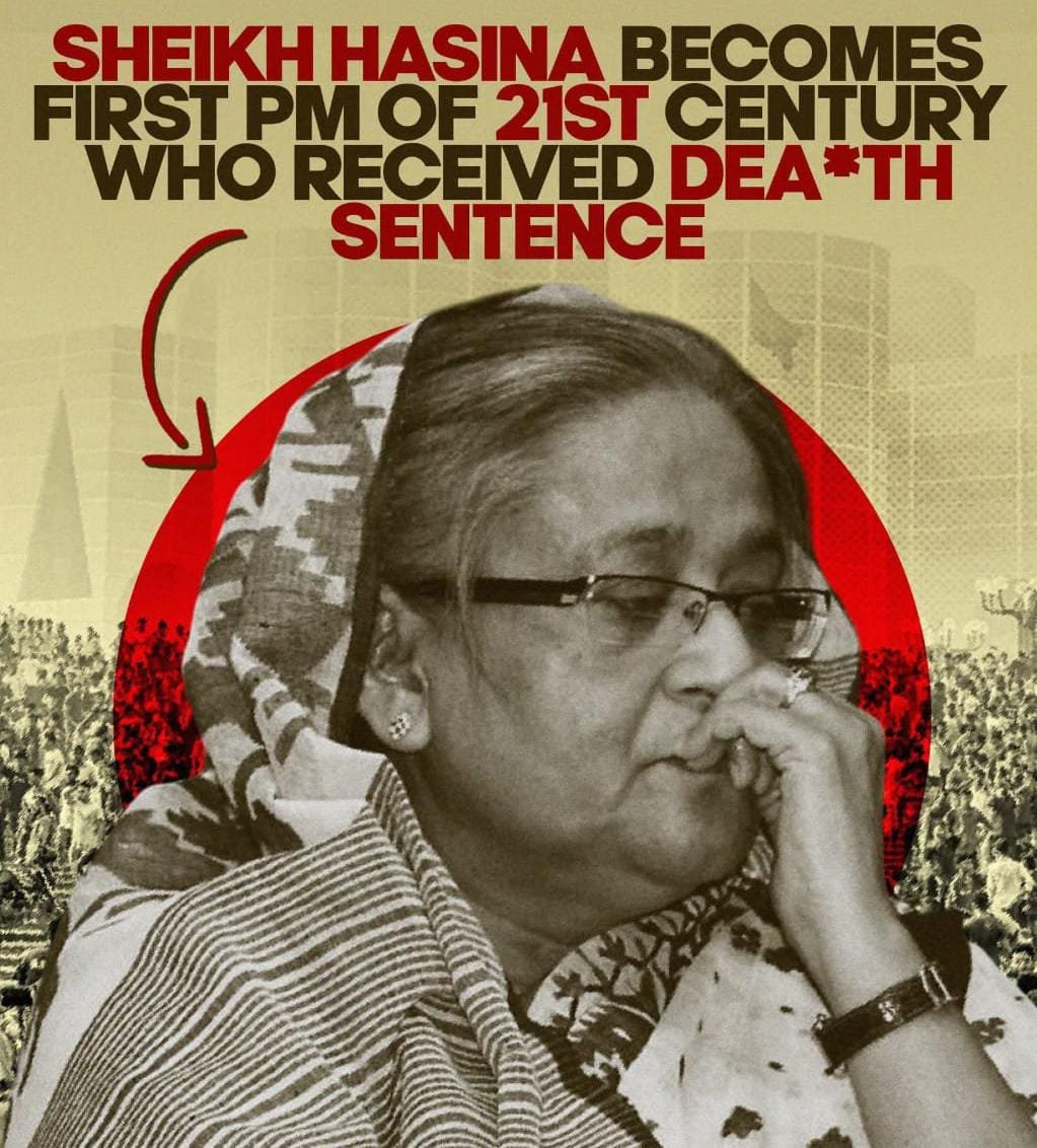 शेख हसीना को सुनाई गई मौत की सजा, बांग्लादेश ICT ने करार दिया मानवता के खिलाफ अपराध का दोषी